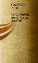 Libro AGALIAREP, EL MINISTRO DE LUCIFER, autor bracololita Libro AGALIAREP, EL MINISTRO DE LUCIFER, autor bracololita