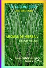 AROMAS DE HIERBA - V // Poesía Parque Nartural de Cazorla, Segura y las Villas