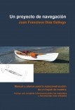 Un proyecto de Navegación. Manual y planos para la autoconstrucción de un kayak de madera