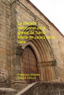 La portada meridional de la iglesia de Santa María de Jaraíz de la Vera