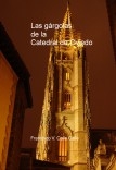 Las gárgolas de la Catedral de Oviedo