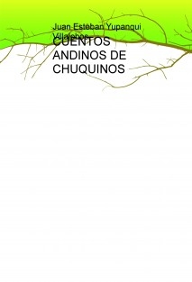 CUENTOS ANDINOS DE CHUQUINOS