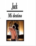 JACK MI DESTINO
