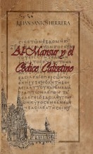 Libro Al-Mansur y el Códice Calixtinus, autor Santos Herrera, Julián