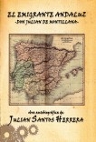 El emigrante andaluz Don Julián de Montillana El emigrante andaluz Don Julián de Montillana