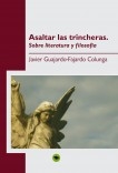 Asaltar las trincheras. Sobre literatura y filosofía