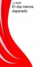 El día menos esperado El día menos esperado