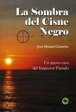 Libro LA SOMBRA DEL CISNE NEGRO, autor JOSE MANUEL CAMACHO REQUENA Libro LA SOMBRA DEL CISNE NEGRO, autor JOSE MANUEL CAMACHO REQUENA
