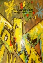 Libro ACARICIANDO EL ALMA CON LOS DEDOS. Orden y Desorden en la actividad psíquica., autor bomboi Libro ACARICIANDO EL ALMA CON LOS DEDOS. Orden y Desorden en la actividad psíquica., autor bomboi