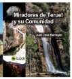 Miradores de Teruel y su Comunidad