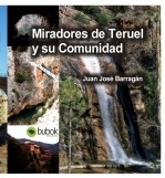 Miradores de Teruel y su Comunidad Miradores de Teruel y su Comunidad