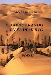 SEGUIRÈ ARANDO EN EL DESIERTO