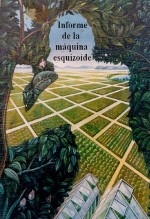Informe de la máquina esquizoide Informe de la máquina esquizoide