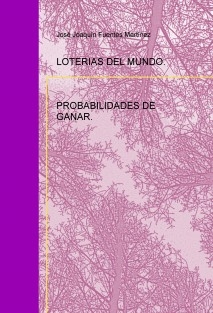 LOTERIAS DEL MUNDO. PROBABILIDADES DE GANAR.