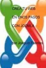 CREA TU WEB EN UNOS PASOS CON JOOMLA. CREA TU WEB EN UNOS PASOS CON JOOMLA.