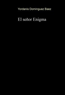 El señor Enigma