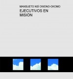 EJECUTIVOS EN MISIÓN EJECUTIVOS EN MISIÓN