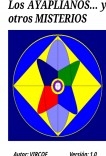 Los AYAPLIANOS y otros MISTERIOS Los AYAPLIANOS y otros MISTERIOS