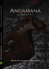 Libro ANDAMANA la reina mala, autor marcosalonso Libro ANDAMANA la reina mala, autor marcosalonso