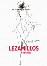 Libro Lezamillos habitados, autor Margarita García Alonso Libro Lezamillos habitados, autor Margarita García Alonso