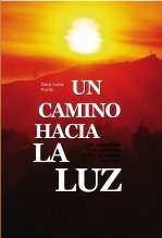 Un Camino Hacia La Luz Un Camino Hacia La Luz