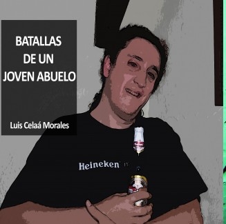 Batallas de un joven abuelo