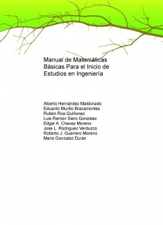 Manual de matemáticas básicas para el inicio de estudios en ingeniería.