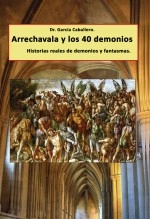Libro Arrechavala y los 40 demonios., autor garcabathereal Libro Arrechavala y los 40 demonios., autor garcabathereal