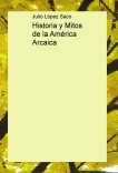 Historia y Mitos de la América Arcaica