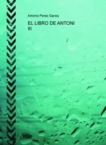 EL LIBRO DE ANTONI III