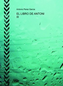 EL LIBRO DE ANTONI III