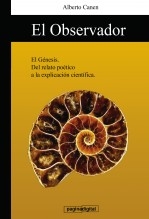 1ed El observador. El Genesis y la ciencia. La explicacion cientifica de la creacion