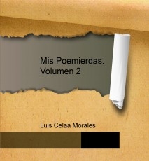 Mis Poemierdas. Volumen 2