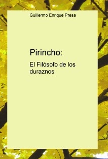 Pirincho: El Filósofo de los duraznos