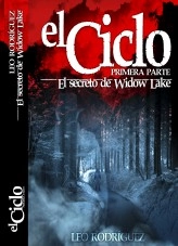 Libro EL CICLO I: El secreto de Widow Lake (PDF), autor Leonardo Rodríguez Libro EL CICLO I: El secreto de Widow Lake (PDF), autor Leonardo Rodríguez