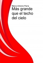 Más grande que el techo del cielo Más grande que el techo del cielo