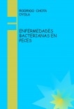 ENFERMEDADES BACTERIANAS EN PECES ENFERMEDADES BACTERIANAS EN PECES
