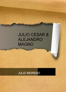 JULIO CESAR & ALEJANDRO MAGNO