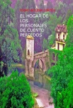 EL HOGAR DE LOS PERSONAJES DE CUENTO PERDIDOS EL HOGAR DE LOS PERSONAJES DE CUENTO PERDIDOS