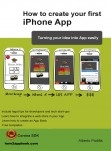 How to create your first iPhone App How to create your first iPhone App