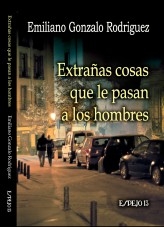 Extrañas cosas que le pasan a los hombres (Edición Mobi) Extrañas cosas que le pasan a los hombres (Edición Mobi)
