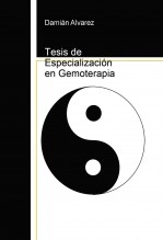 Libro Tesis de Especialización en Gemoterapia, autor Francisco Damián Alvarez Yanes Libro Tesis de Especialización en Gemoterapia, autor Francisco Damián Alvarez Yanes