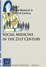 Social Medicine in the 21st Century Social Medicine in the 21st Century
