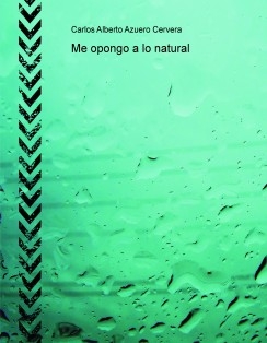 Me opongo a lo natural