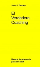 Libro El Verdadero Coaching, autor jwtamayo Libro El Verdadero Coaching, autor jwtamayo