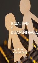 IGUALDAD Y DISCRIMINACION IGUALDAD Y DISCRIMINACION