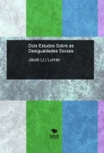 Libro Dois Estudos Sobre as Desigualdades Sociais, autor Jacob J Lumier Lumier Libro Dois Estudos Sobre as Desigualdades Sociais, autor Jacob J Lumier Lumier