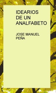 IDEARIOS DE UN ANALFABETO