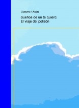 Sueños de un te quiero; El viaje del polizón