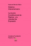 Sistema Interamericano: La Acción Constitucional de Réplica  y la Libertad de Expresión